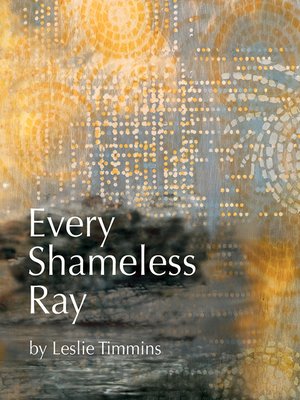 cover image of Every Shameless Ray